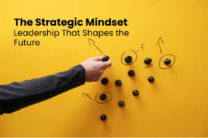 Strategic Mindset